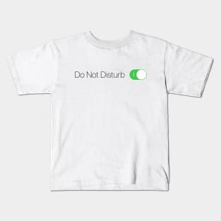 Do Not Disturb (alt) Kids T-Shirt
